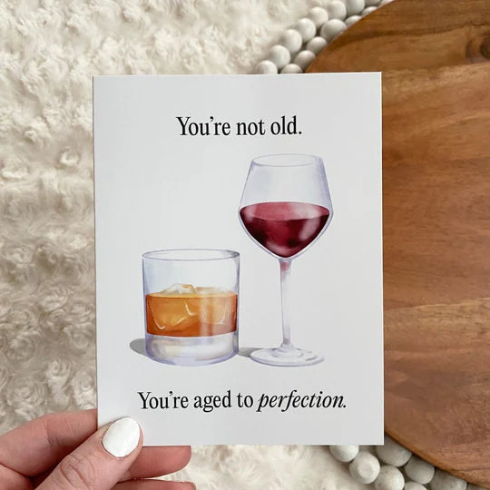 You're not old... / greeting card