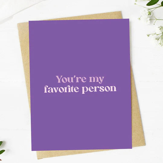 "You're my favorite person"