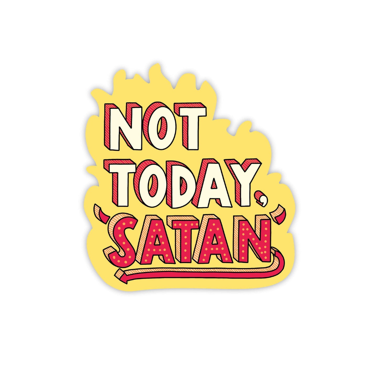 Not Today Satan