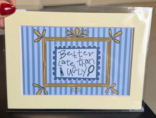 Better Late / Art Print