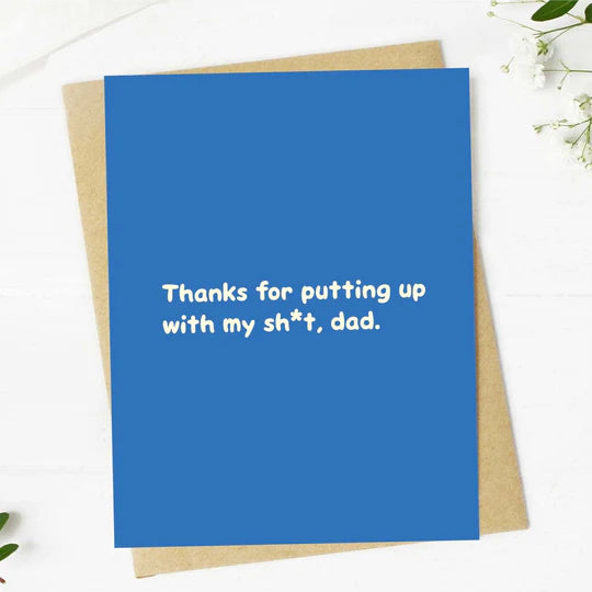 Thanks for putting up... / greeting card